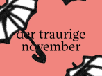 der traurige November