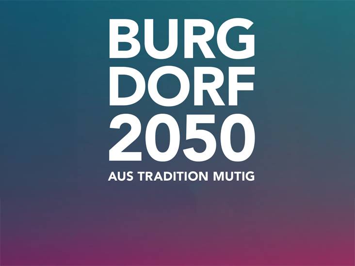 Vision Stadt Burgdorf 2050 - Aus Tradition Mutig