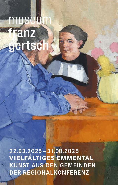 Ausstellung «Vielfältiges Emmental» Museum Franz Gertsch